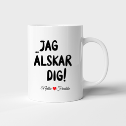 Jag ÄLSKAR dig mugg