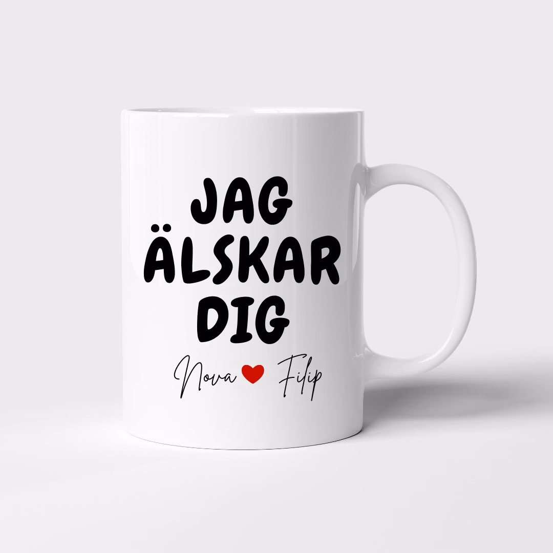 Jag ÄLSKAR dig mugg