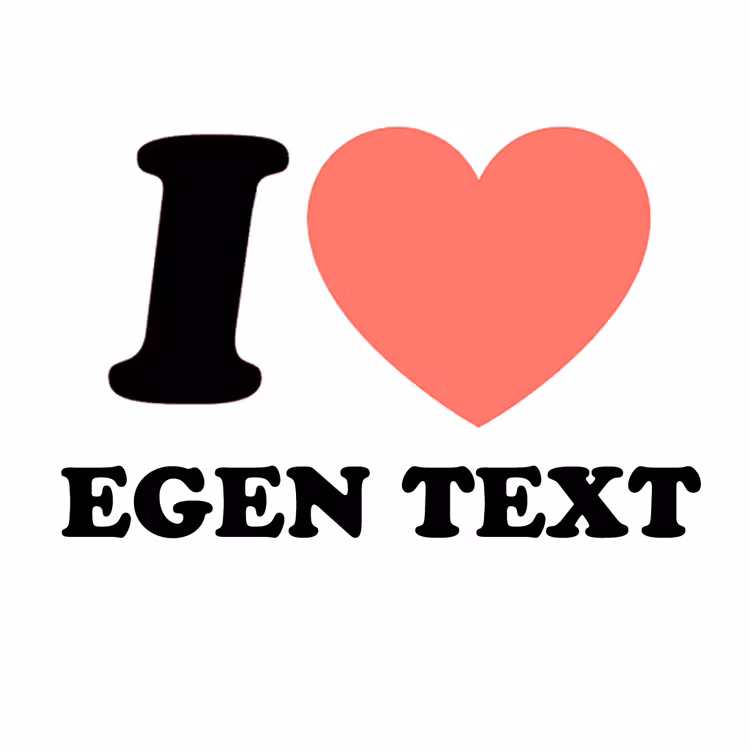 Bildekal - "I Love EGEN TEXT"