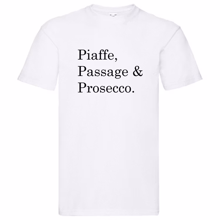 T-Shirt - "Piaffe, Passage & Prosecco"