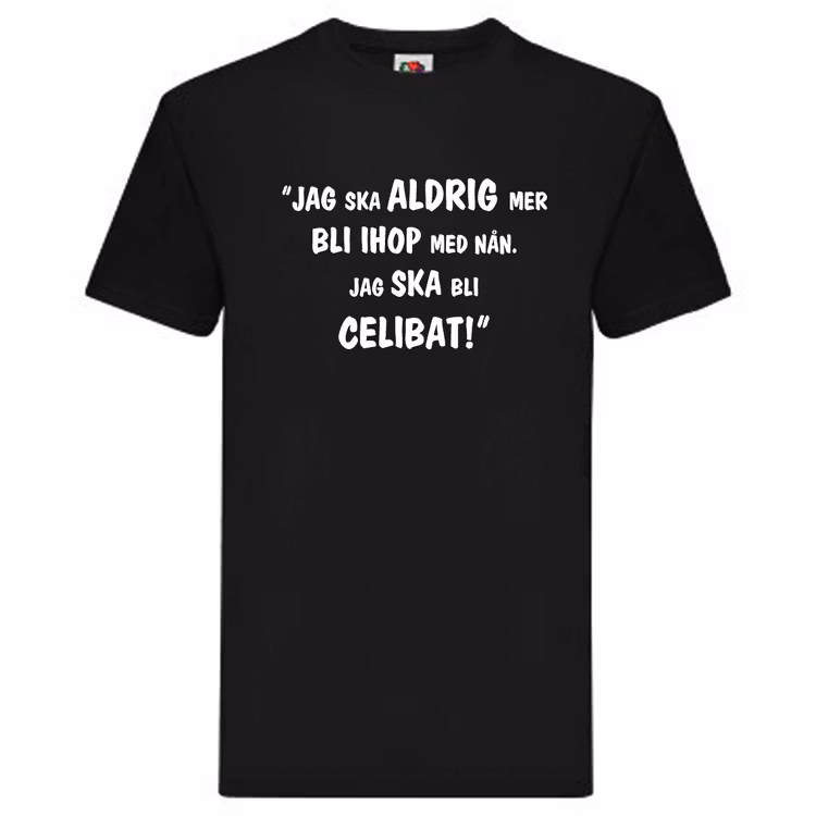 T-Shirt, "Jag ska bli celibat", Svenska Citat
