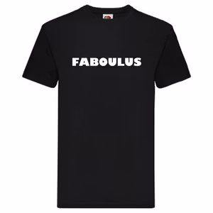 T-Shirt - FABOULUS