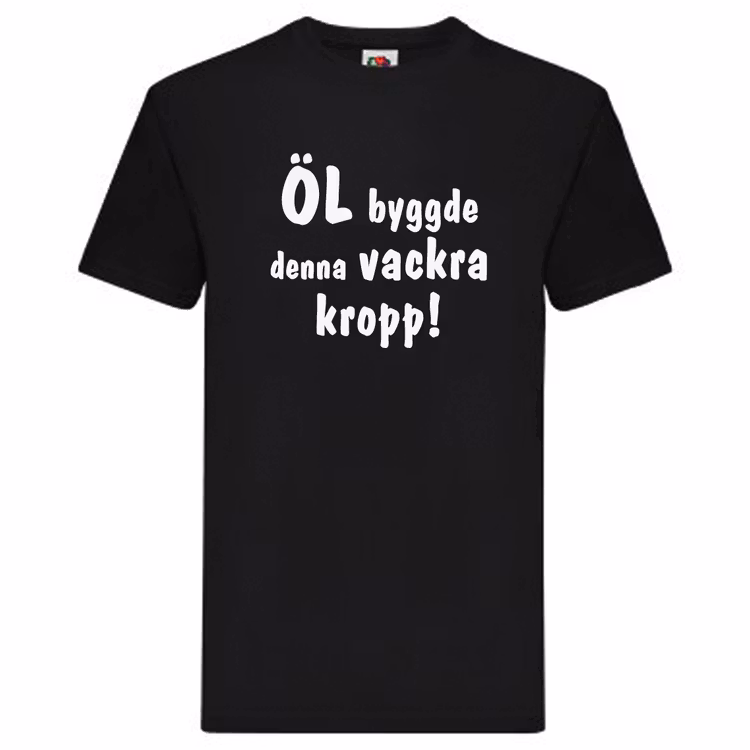 T-Shirt - Öl byggde denna vackra kropp