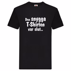 T-Shirt - Den snygga T-Shirten var slut