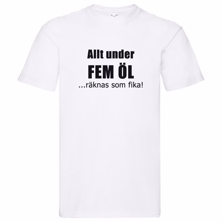 T-Shirt - Allt under fem öl är fika