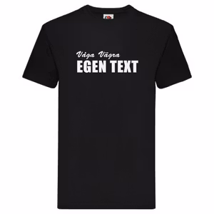 T-Shirt - Våga Vägra EGEN TEXT
