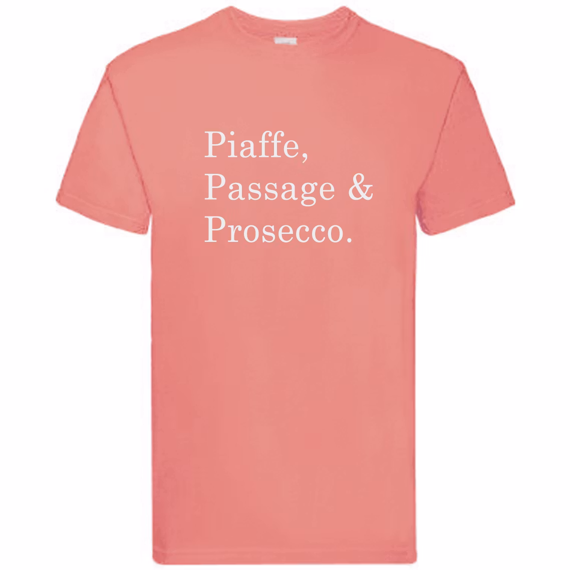 T-Shirt - "Piaffe, Passage & Prosecco"