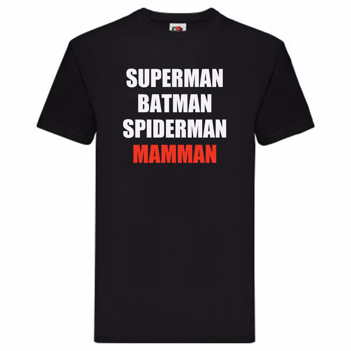 T-Shirt - Superman, Batman, Spiderman, Mamman