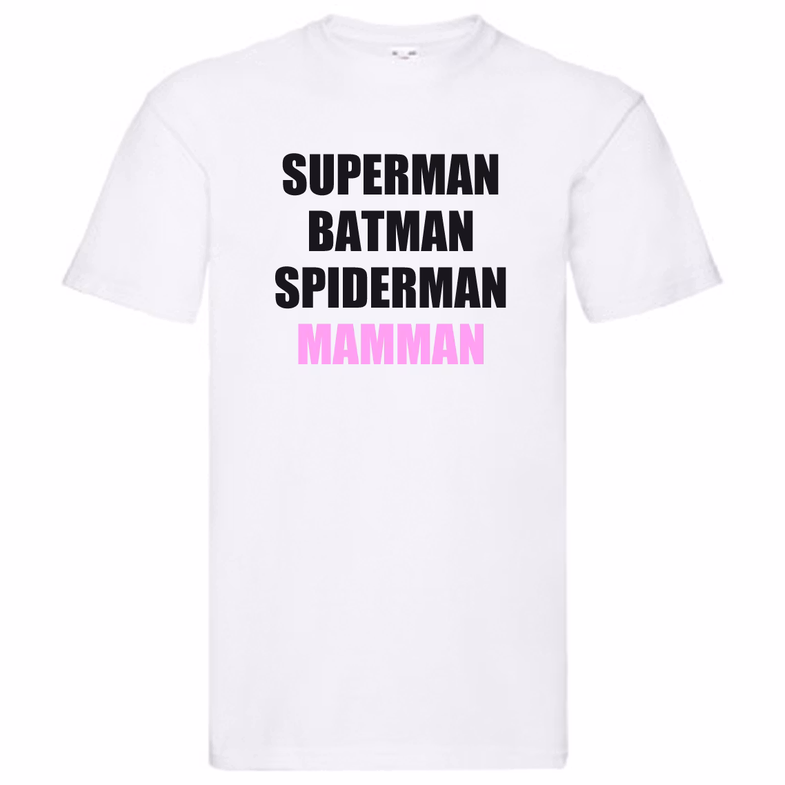 T-Shirt - Superman, Batman, Spiderman, Mamman