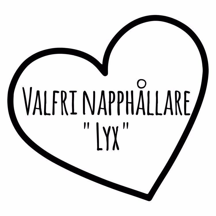 Napphållare " Valfri Lyx "
