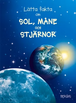 Lätta fakta om sol, måne och stjärnor