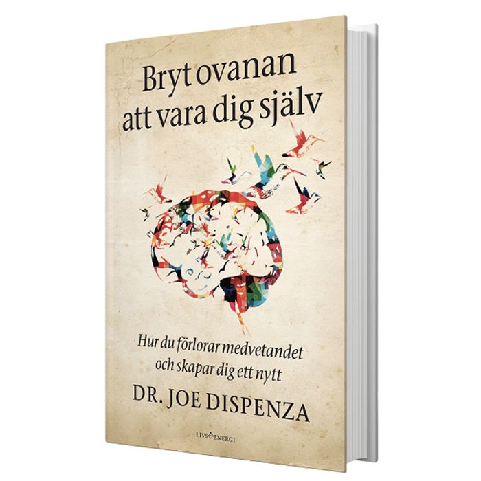 Bok "Bryt ovanan att vara dig själv" - Joe Dispenza