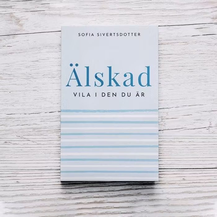 Bok "Älskad - Vila i den du är" - Sofia Sivertsdotter