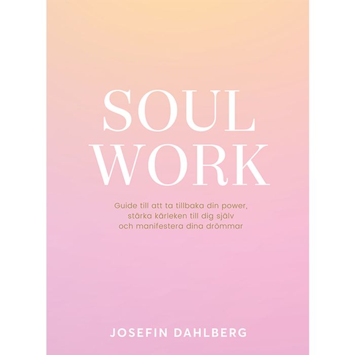 Bok "Soul Work" - Josefin Dahlberg