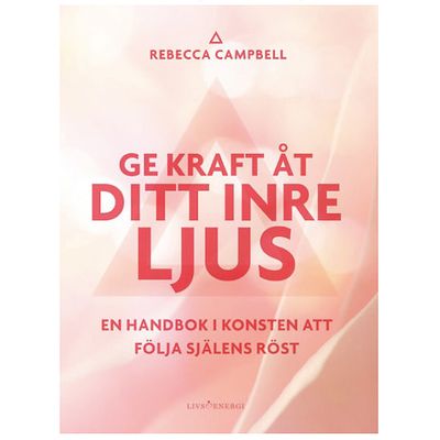 Bok "Ge kraft åt ditt inre ljus" - Rebecca Campbell