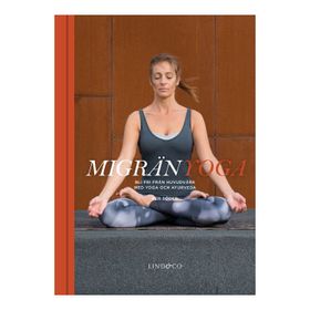 Bok Migränyoga: Bli fri från huvudvärk med yoga & ayurveda - Per Söder