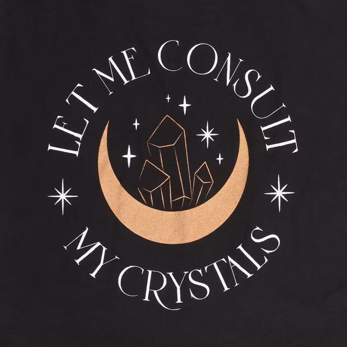 Tygkasse "Let me consult my crystals"
