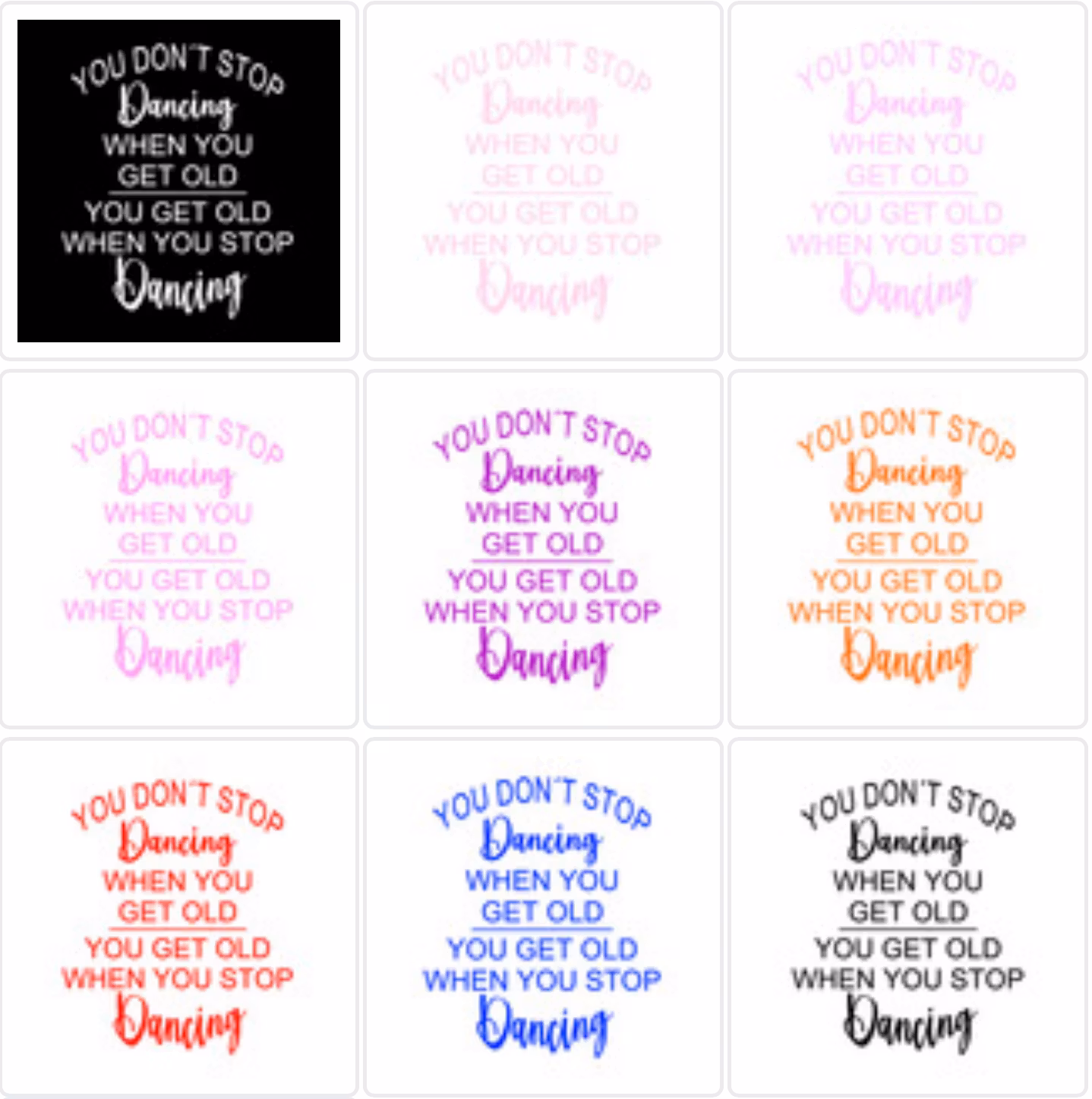 Texter:  You don´t stop dancing when you get old