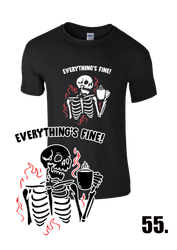 Everyrhing is Fine skeleton t-shirt