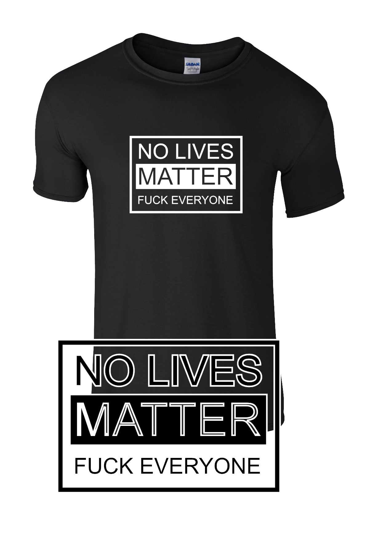 No lives matter t-shirt