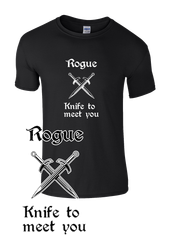 RPG t-shirt - Rogue, knife to meet you