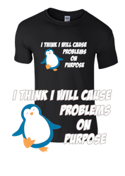 Problems on purpose t-shirt