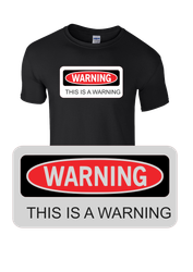 Warning t-shirt