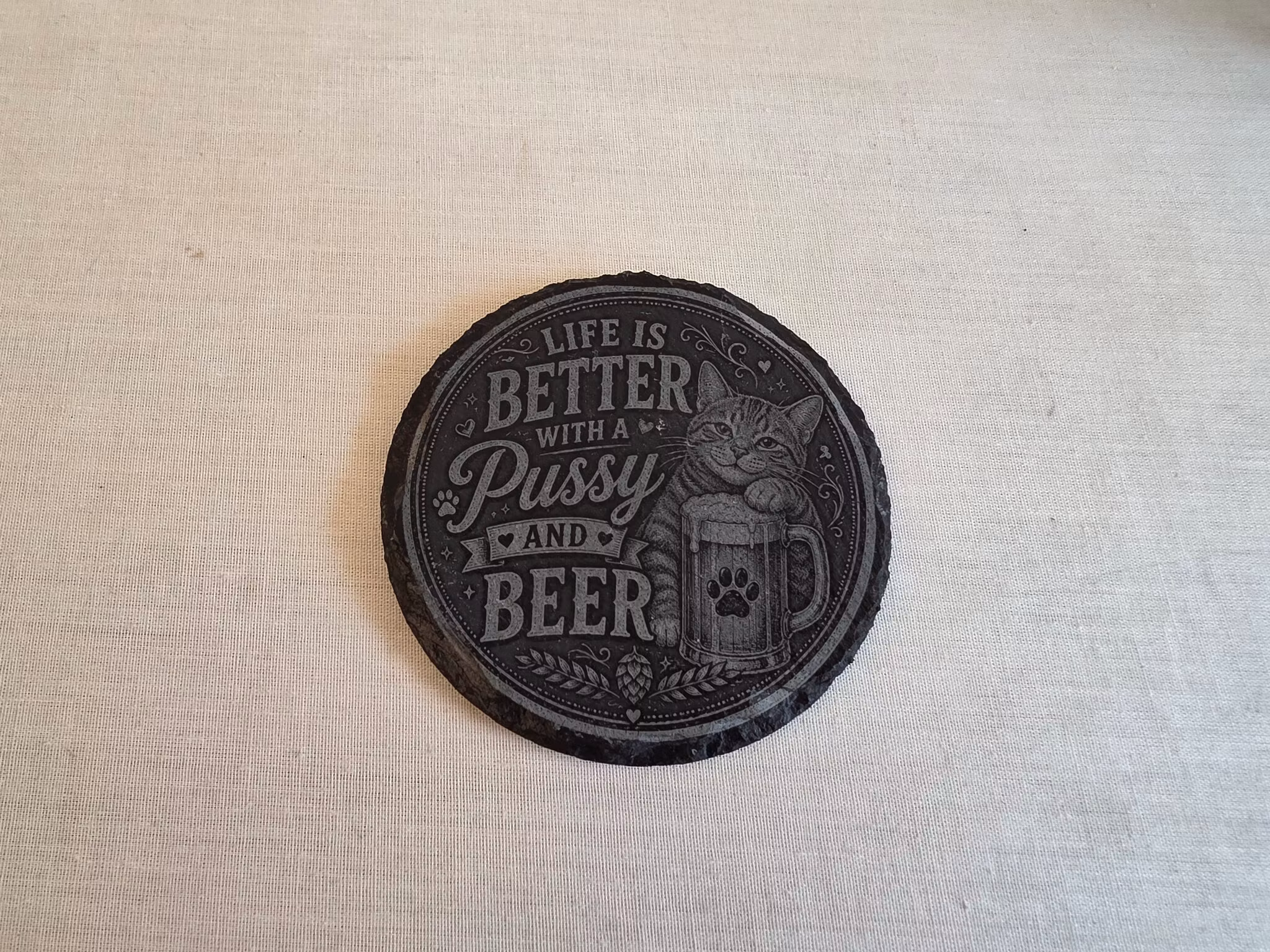 Life Is Better with a Pussy and Beer – skiffer glasunderlägg