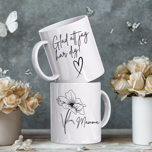 Personlig mugg- Glad att jag har dig/ mamma
