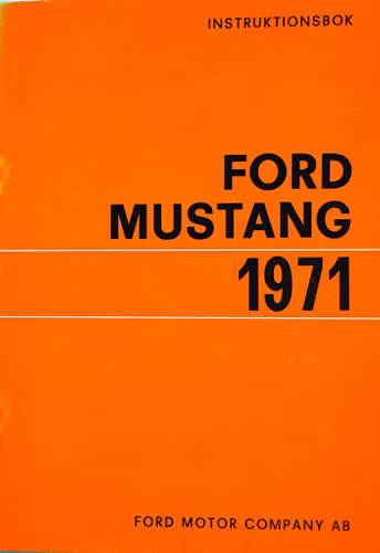 Ford Mustang 1971 instruktionsbok, NOS
