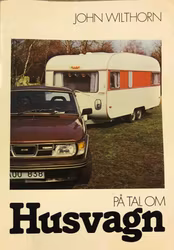 På tal om Husvagn John Wilthorn 1978, signerad.