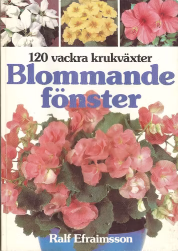 Ralf Efraimsson Blommande fönster 1986