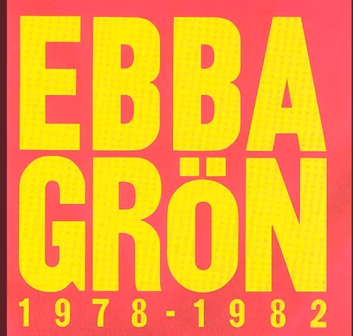 Ebba Grön 1978-1982