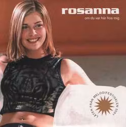 Rosanna, om du var här oss mig, 2001