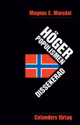 Högerpopulismen dissekerad
