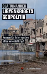Libyenkrigets geopolitik