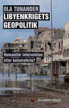 Libyenkrigets geopolitik