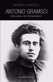Antonio Gramsci. 1891–1937