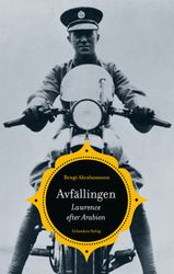 Avfällingen. Lawrence efter Arabien
