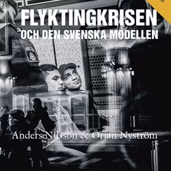 Flyktingkrisen och den svenska modellen