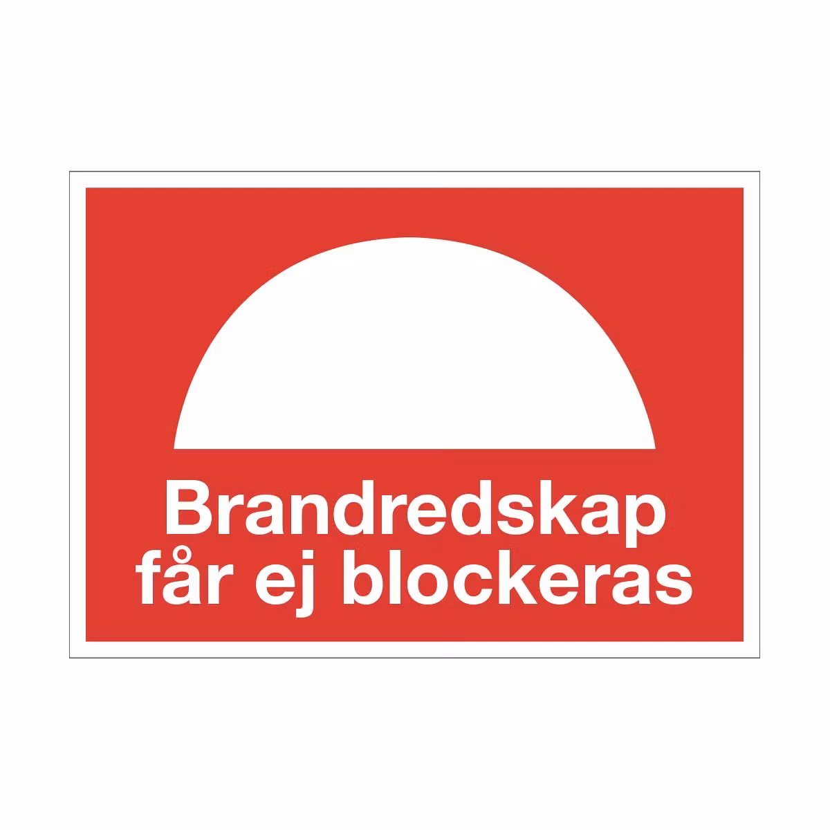 Skylt brandredskap får ej blockeras