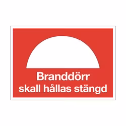 Brandskylt Branddörr skall hållas stängd A5 plast