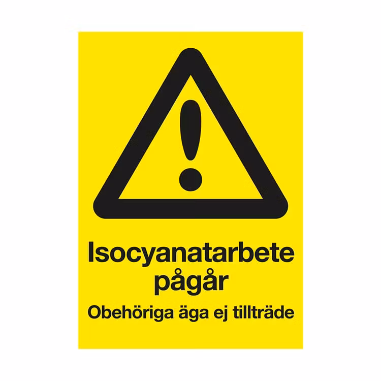 Varningsskylt Isocyanatarbete pågår plast
