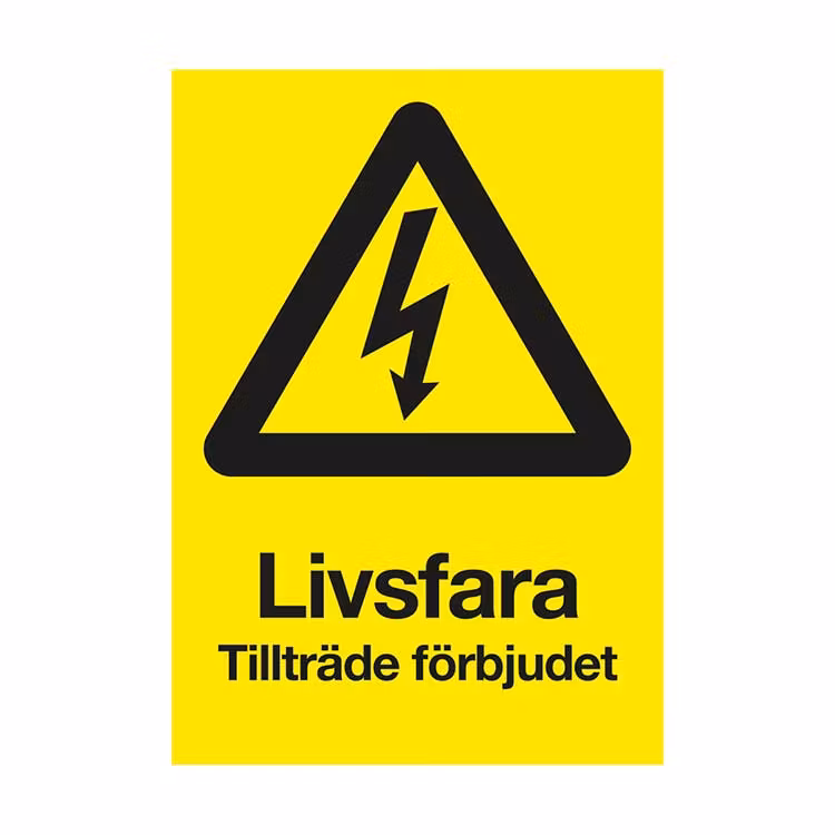 Varningsskylt Livsfara tillträde förbjudet plast