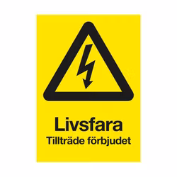 Varningsskylt Livsfara tillträde förbjudet plast