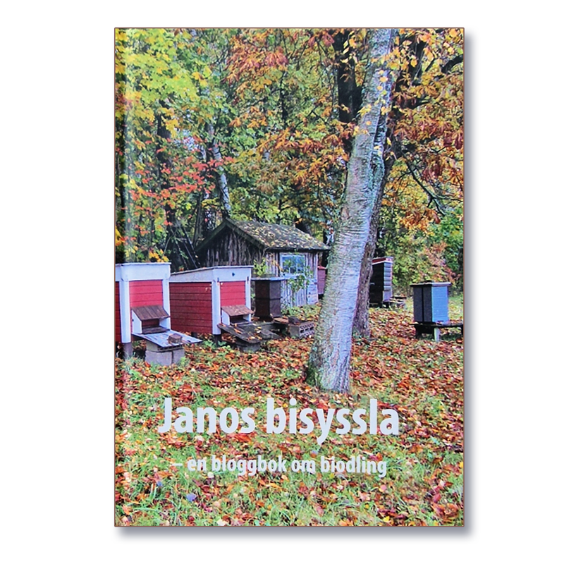 Janos Bisyssla- En bloggbok om biodling