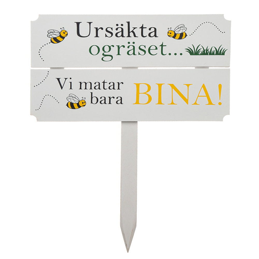 Trädgårdsskylt - Ursäkta ogräset