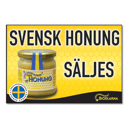 Skylt "Svensk Honung säljes"