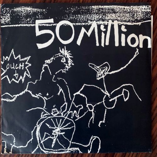 50 MILLION Ouch (Rally - USA original) (VG+) 7"