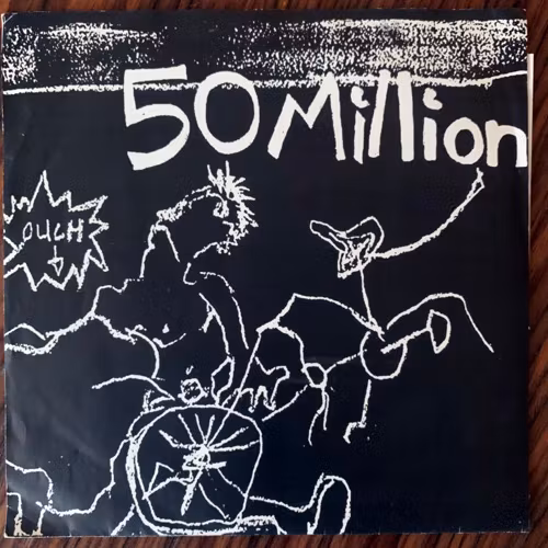 50 MILLION Ouch (Rally - USA original) (VG+) 7"